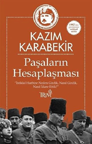 İstiklal Harbine Neden Girdik, Nasıl Girdik, Nasıl İdare Ettik