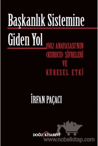 1982 Anayasası'nın (Kurucu) Şifreleri ve Küresel Etki