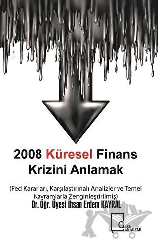 Fed Kararları Karşılaştırmalı Analizler ve Temel Kavramlarla Zenginleştirilmiş