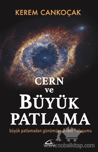 Büyük Patlamadan Günümüze Evrenin Oluşumu