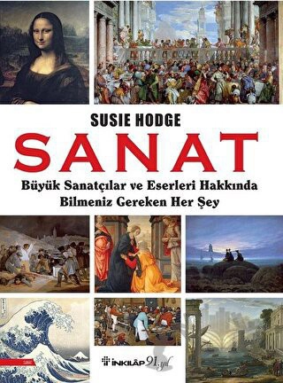 Büyük Sanatçılar ve Eserleri Hakkında Bilmeniz Gereken Her Şey