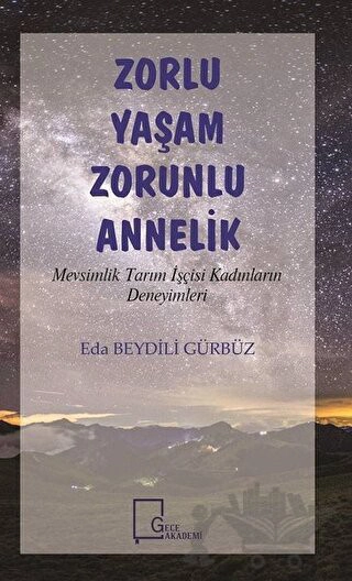 Mevsimlik Tarım İşçisi Kadınların Deneyimleri