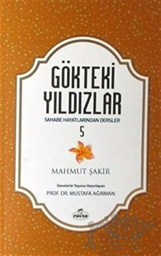 Sahabe Hayatlarından Dersler