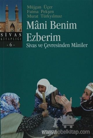 Sivas ve Çevresinden Maniler