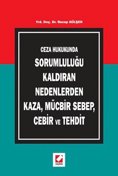 Kaza, Mücbir Sebep, Cebir ve Tehdit