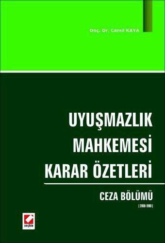 Uyuşmazlık Mahkemesi Karar Özetleri Ceza Bölümü &#40;2008–1980&#41;