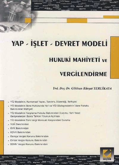 Yap – İşlet – Devret Modeli Hukuki Mahiyeti ve Vergilendirme