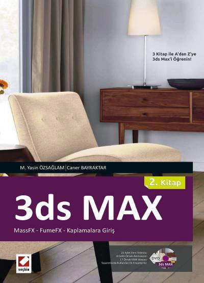 3ds Max &#40;2. Kitap&#41; MassFX – FumeFX – Kaplamalara Giriş