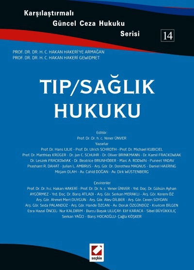 Karşılaştırmalı Güncel Ceza Hukuku Serisi 14Tıp / Sağlık Hukuku