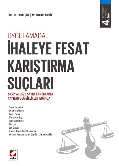 Uygulamadaİhaleye Fesat Karıştırma Suçları (6459 ve 6526 sayılı Kanunlarla Yapılan Değişiklikler Işığında)