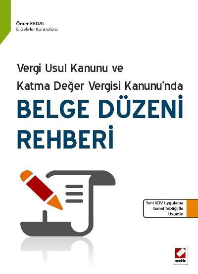 Vergi Usul Kanunu ve Katma Değer Vergisi Kanunu’ndaBelge Düzeni Rehberi