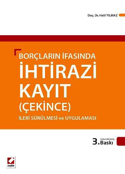 Borçların İfasında İhtirazi Kayıt (Çekince) İleri Sürülmesi ve Uygulaması