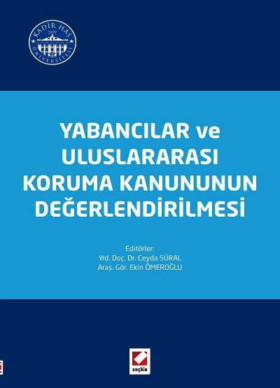 Yabancılar ve Uluslararası Koruma Kanununun Değerlendirilmesi