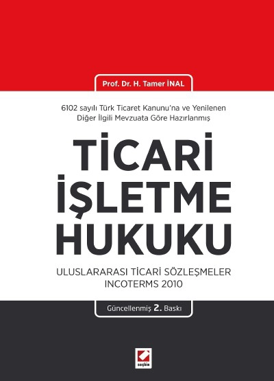 Ticarî İşletme Hukuku Uluslararası Ticarî Sözleşmeler Incoterms 2010