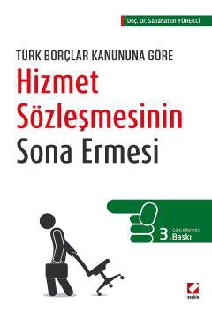 Türk Borçlar Kanununa GöreHizmet Sözleşmesinin Sona Ermesi