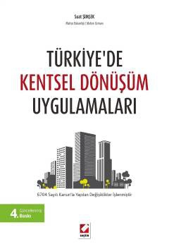 Türkiye&#39;de Kentsel Dönüşüm Uygulamaları