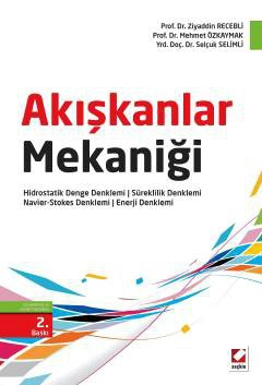 Akışkanlar Mekaniği Hidrostatik Denge Denklemi – Süreklilik Denklemi – Navier–Stokes Denklemi