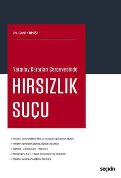 Yargıtay Kararları ÇerçevesindeHırsızlık Suçu