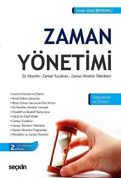 Zaman Yönetimi Öz Yönetim – Zaman Tuzakları – Zaman Yönetim Teknikleri