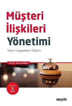 Müşteri İlişkileri Yönetimi Teori – Uygulama – Ölçüm