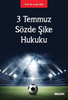 3 Temmuz Sözde Şike Hukuku