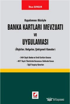 Banka Kartları Mevzuatı ve Uygulaması