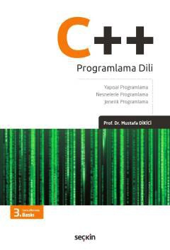 C++ Programlama Dili Yapısal Programlama, Nesnelerle Programlama ve Jenerik Programlama