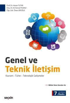 Genel ve Teknik İletişim Kavram – Türler – Teknolojik Gelişmeler