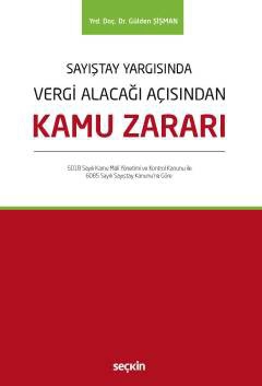 Sayıştay YargısındaVergi Alacağı Açısından Kamu Zararı 5018 Sayılı Kamu Mali Yönetimi ve Kontrol Kanunu ile