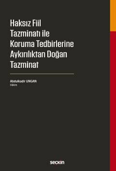 Haksız Fiil Tazminatı ile Koruma Tedbirlerine Aykırılıktan Doğan Tazminat