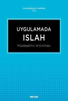 Uygulamada Islah Müddeabihin Arttırılması