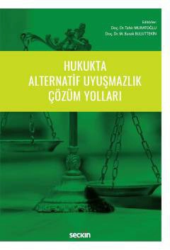 Hukukta Alternatif Uyuşmazlık Çözüm Yolları