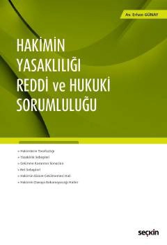 Hakimin Yasaklılığı – Reddi ve Hukuki Sorumluluğu