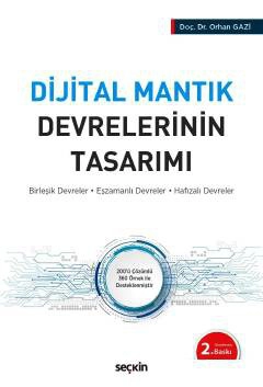 Dijital Mantık Devrelerinin Tasarımı Birleşik Devreler – Eşzamanlı Devreler – Hafızalı Devreler