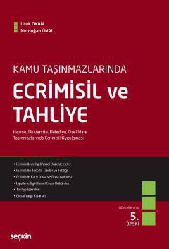 Kamu TaşınmazlarındaEcrimisil ve Tahliye Hazine, Üniversite, Belediye,  Özel İdare Taşınmazlarında Ecrimisil Uygulaması