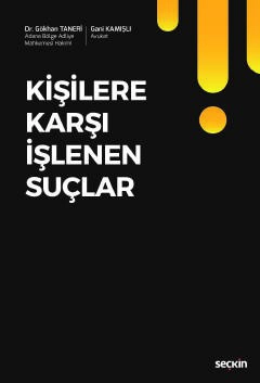 Kişilere Karşı İşlenen Suçlar