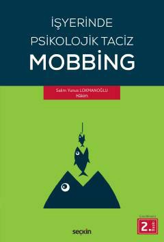 İşyerinde Psikolojik Taciz – Mobbing –