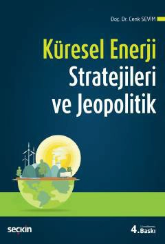 Küresel Enerji Stratejileri ve Jeopolitik