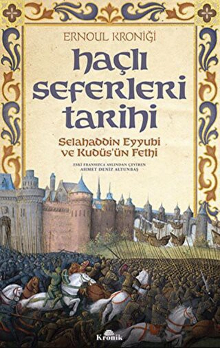 Selahaddin Eyyübi ve Kudüs'ün Fethi