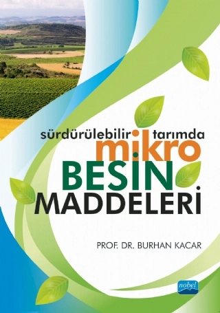 Sürdürülebilir Tarımda MİKRO BESİN MADDELERİ