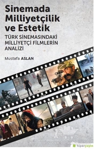 Türk Sinemasındaki Milliyetçi Filmlerin Analizi