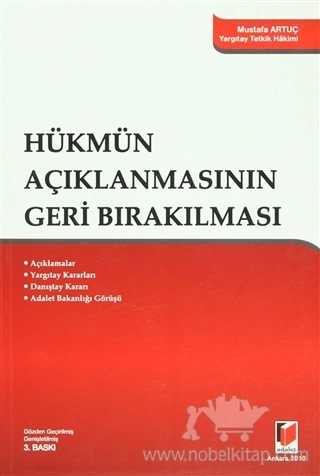 Açıklamalar - Yargıtay - Kararları - Danıştay Kararı - Adalet Bakanlığı Görüşü