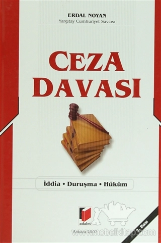 İddia - Duruşma - Hüküm