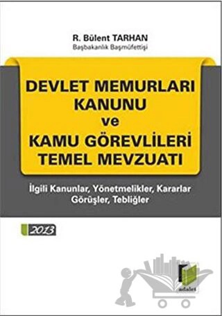 İlgili Kanunlar, Yönetmelikler, Kararlar, Görüşler, Tebliğler