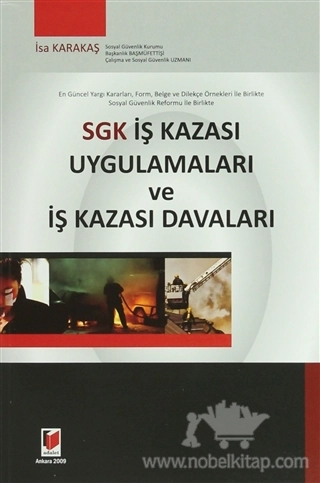 En Güncel Yargı Kararları, Form, Belge ve Dilekçe Örnekleri ile Birlikte Sosyal Güvenlik Reformu ile Birlikte