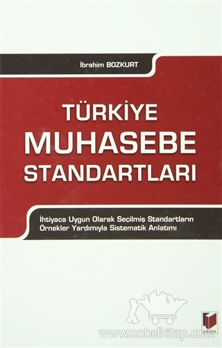 İhtiyaca Uygun Olarak Seçilmiş Standartların Örnekler Yardımıyla Sistematik Anlatımı