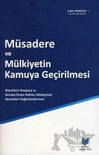 Konuların Anayasa ve Avrupa İnsan Hakları Sözleşmesi Açısından Değerlendirilmesi