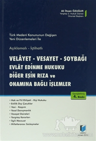 Türk Medeni Kanununun Değişen Yeni Düzenlemeleri ile Açıklamalı-İçtihatlı