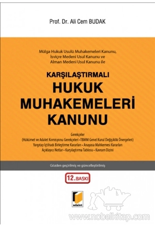 Mülga Hukuk Usulü Muhakemeleri Kanunu, İsviçre Medeni Usul Kanunu ve Alman Medeni Usul Kanunu ile