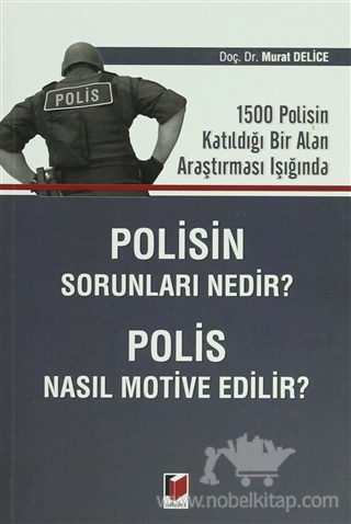 1500 Polisin Katıldığı Bir Alan Araştırması Işığında